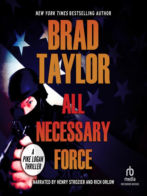 Title details for All Necessary Force by Brad Taylor - Available